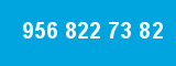 956 822 73 82